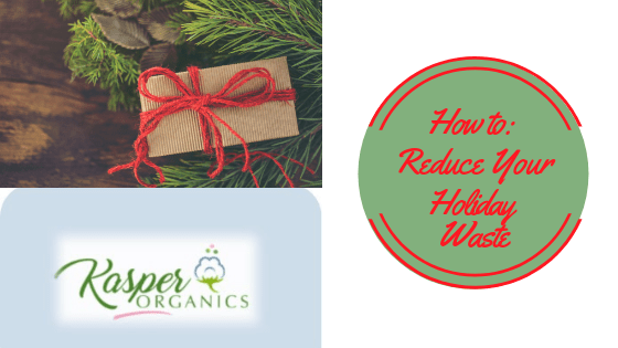 How to: Reduce Your Holiday Waste
